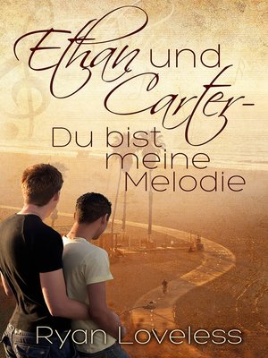 Ethan und Carter--Du bist meine Melodie - ebook